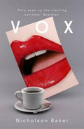 Vox. Nicholson Baker