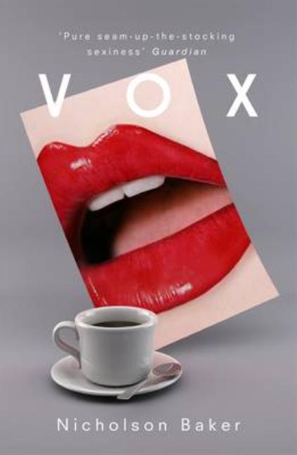 Vox. Nicholson Baker