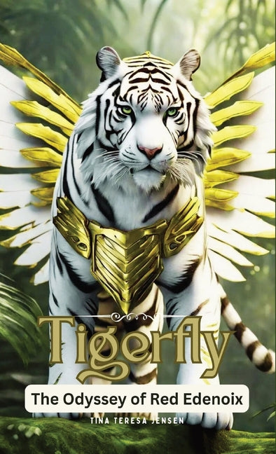 Tigerfly: The Odyssey of Red Edenoix