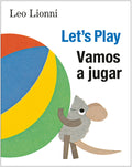 Vamos a Jugar (Let's Play, Spanish-English Bilingual Edition): Edición Bilingüe Español/Inglés