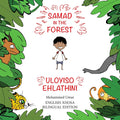 Samad in the Forest: English-Xhosa Bilingual Edition