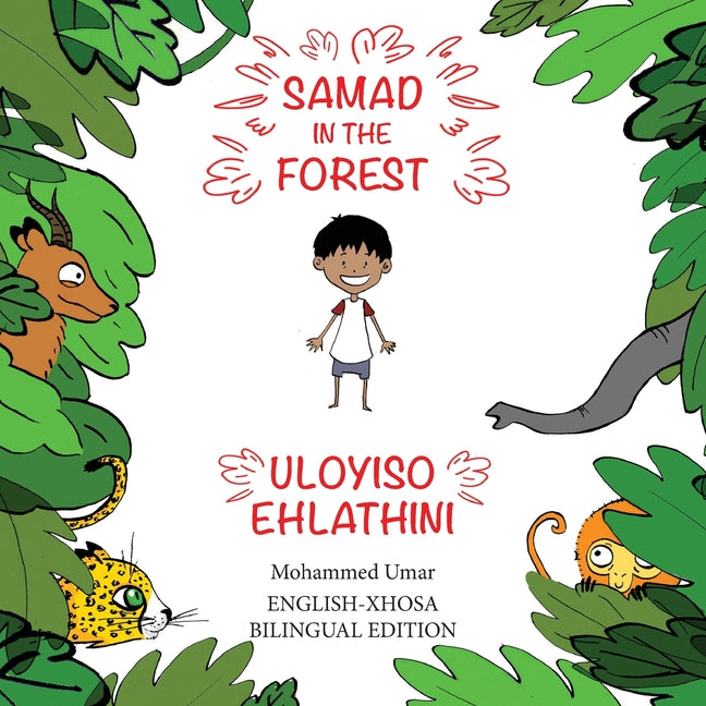 Samad in the Forest: English-Xhosa Bilingual Edition