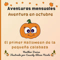 Aventura en octubre: El primer Halloween de la pequeña calabaza