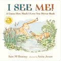 I See Me: A Guess How Much I Love You Mirror Book: (A Follow-Up to the Cherished Classic Story of Big and Little Nutbrown Hare - For Babies & Toddlers