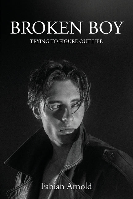 Broken Boy: Trying to figure out life