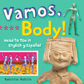 Vamos, Body!: Head to Toe in English Y Español (Bilingual)