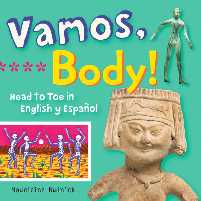 Vamos, Body!: Head to Toe in English Y Español (Bilingual)
