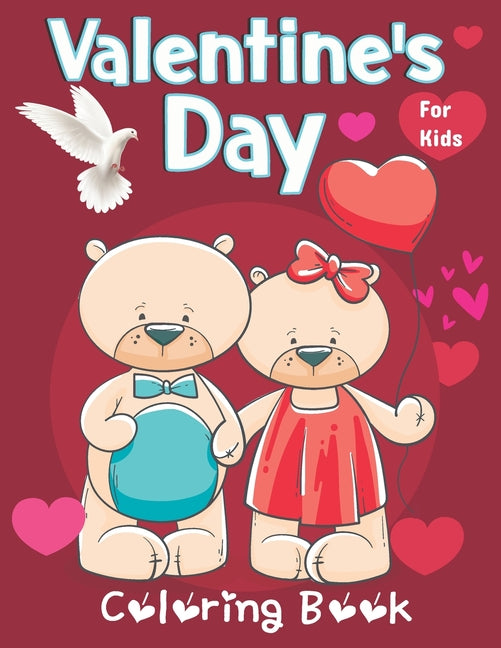 Valentine's Day Coloring Book for Kids: Cute Animal Pictures for Valentine's Day Valentine's Animals Coloring Animals such as Bear, Penguin, Snake and