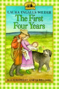 The First Four Years (Turtleback School & Library)