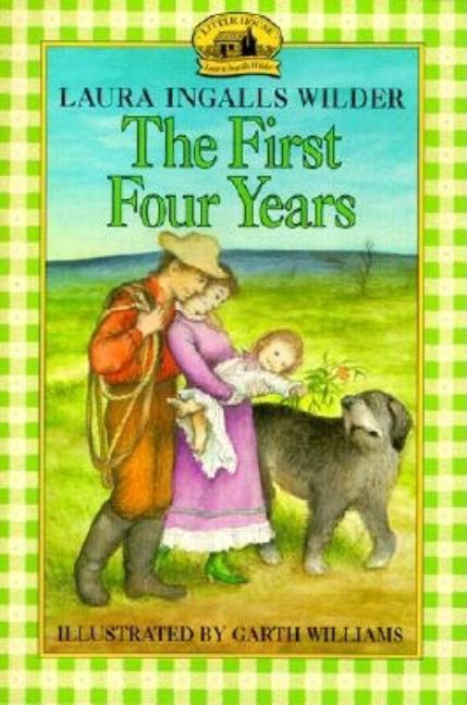 The First Four Years (Turtleback School & Library)