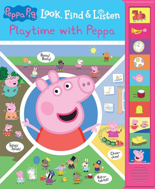 Peppa Pig: Playtime with Peppa Look, Find & Listen Sound Book: - [With Battery]