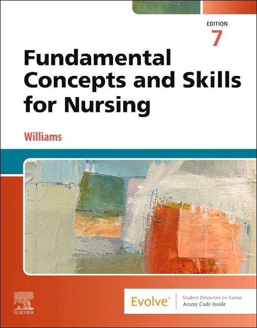 Fundamental Concepts and Skills for Nursing