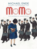 Momo: Or the Curious Story about the Time Thieves and the Child Who Returned the People's Stolen Time (Anniversary)