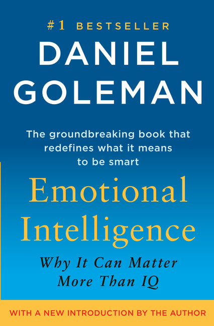 Emotional Intelligence: Why It Can Matter More Than IQ (Anniversary)