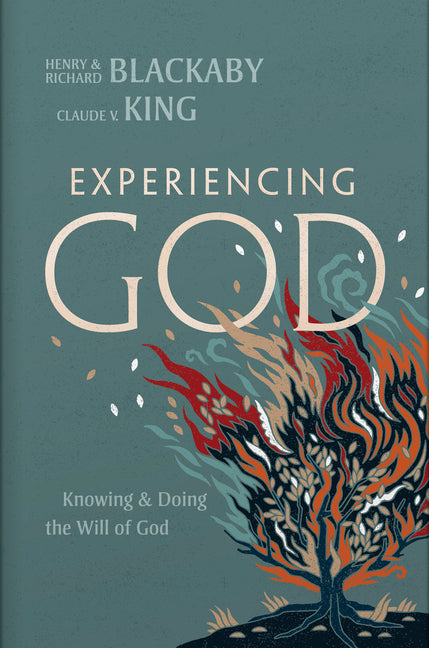 Experiencing God (2021 Edition): Knowing and Doing the Will of God (Revised, 2021)