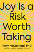 Joy Is a Risk Worth Taking