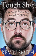 Tough Sh*t: Life Advice from a Fat, Lazy Slob Who Did Good