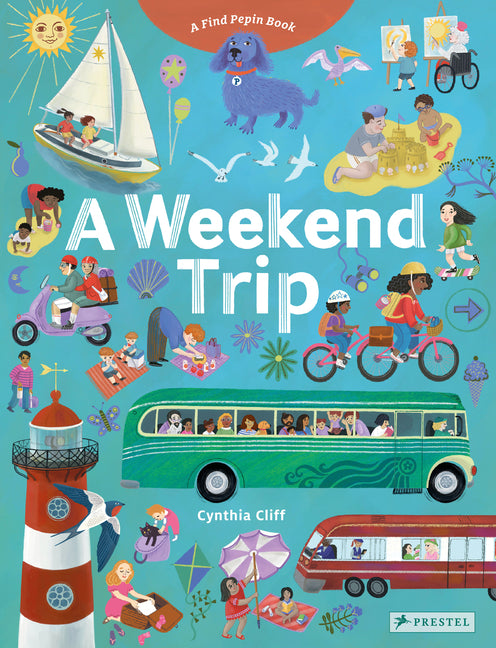 A Weekend Trip: A Find Pepin Book