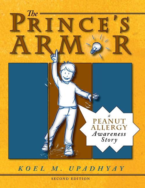 The Prince's Armor: A Peanut Allergy Awareness Story (With New Interior Layout)