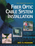Complete Guide to Fiber Optic Cable Systems Installation