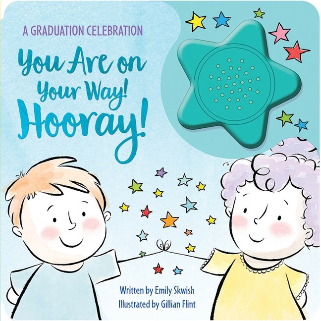 You Are on Your Way! Hooray! Sound Book: A Graduation Celebration [With Battery]