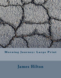 Morning Journey: Large Print