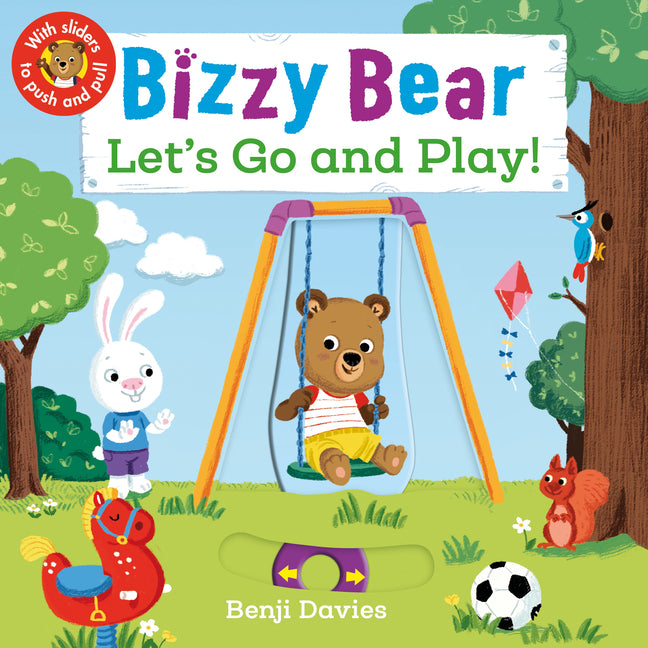 Bizzy Bear: Let's Go and Play: (Interactive Board Book about Playing at the Park for Toddlers - With Sturdy Tabs and Slides to Push and Pull)
