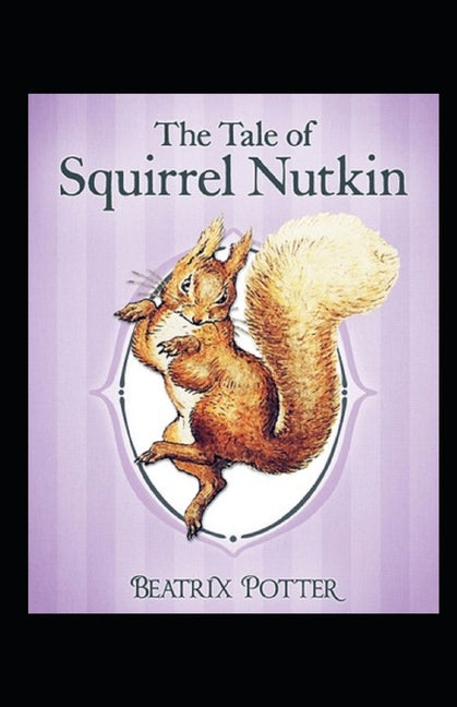 The Tale of Squirrel Nutkin by Beatrix Potter illustrated edition