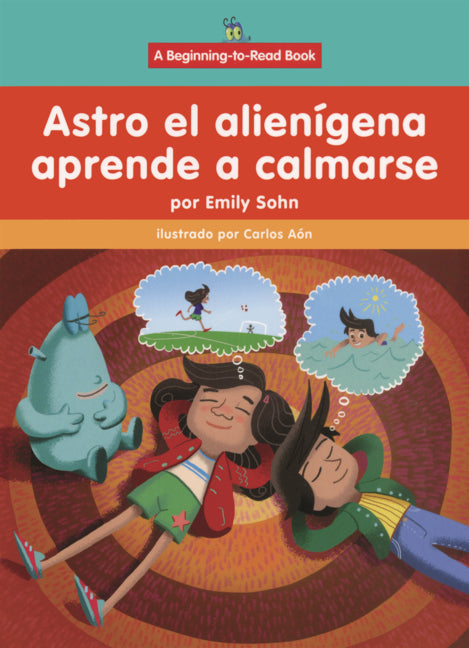 Astro El Alienigena Aprende a Calmarse