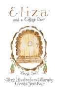 Eliza and a Cottage Door (New Cover Art and Hard Cover)