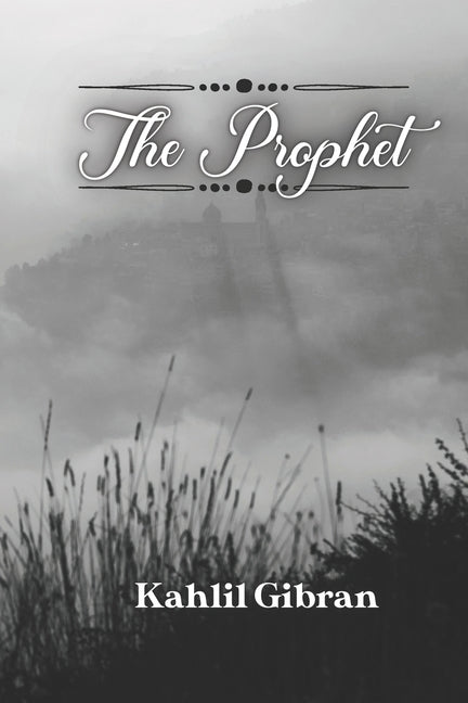 The Prophet: and the Wanderer