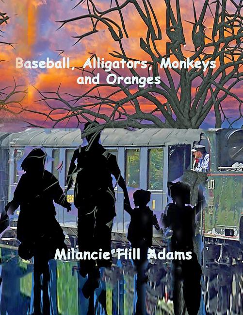 Baseball, Alligators, Monkeys and Oranges