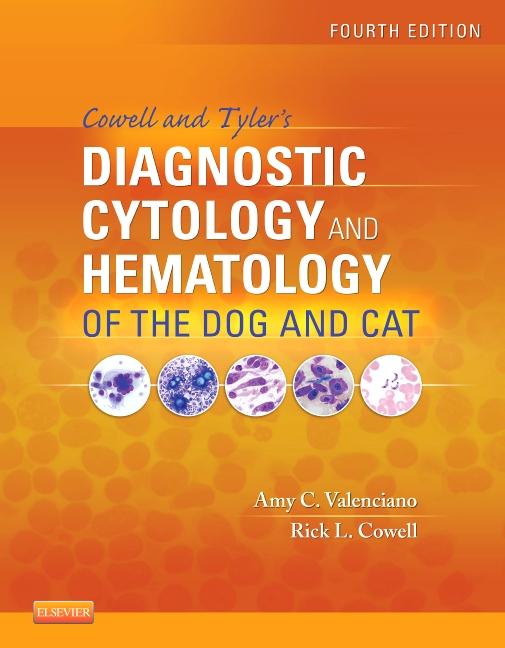 Cowell and Tyler's Diagnostic Cytology and Hematology of the Dog and Cat