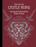 Tales from the Castle Ruins: Hardcover Adult Coloring Book Featuring Thick, High-Quality Paper