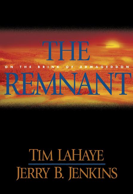 The Remnant: On the Brink of Armageddon