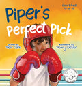 Piper's Perfect Pick: A Courage-Building Picture Book About Trying New Things, Confidence, and Finding Your Passion