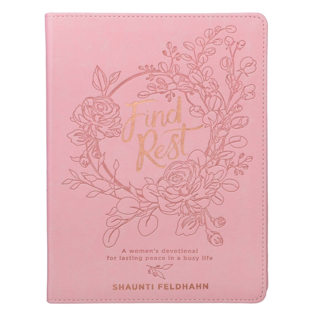 Find Rest: A Woman's Devotional for Lasting Peace in a Busy Life