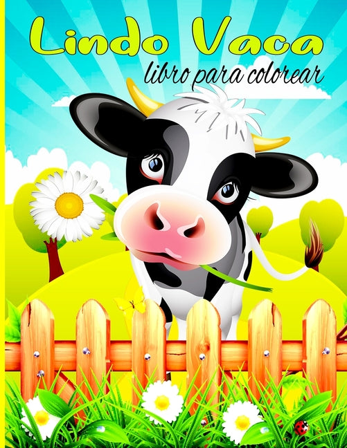 Lindo Vaca libro para colorear: Libro de colorear para niños, niños y niñas, niños pequeños, mascotas divertidas con hermosas ilustraciones para todas