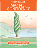 First Grade Math with Confidence Student Workbook