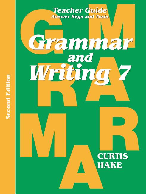 Grammar & Writing Teacher Edition Grade 7 2nd Edition 2014 (2014)
