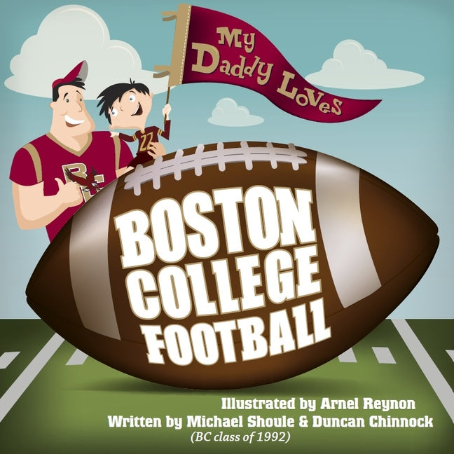 My Daddy Loves Boston College Football