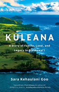 Kuleana: A Story of Family, Land, and Legacy in Old Hawai'i