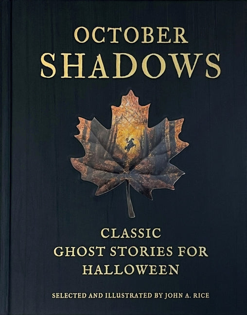 October Shadows: Classic Ghost Stories for Halloween (Deluxe Illustrated Horror Anthology)
