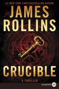 Crucible: A Thriller