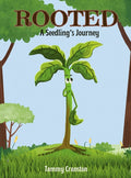 Rooted: A Seedling's Journey
