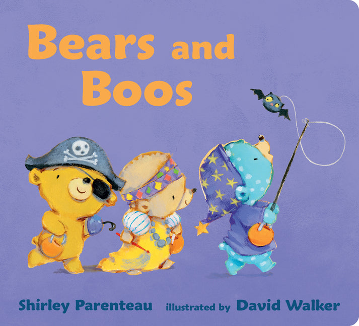 Bears and Boos: (A Halloween Trick-Or-Treat Adventure for Babies, Toddlers, and Preschoolers)
