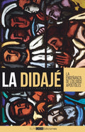 La Didajé: Traducción latinoamericana