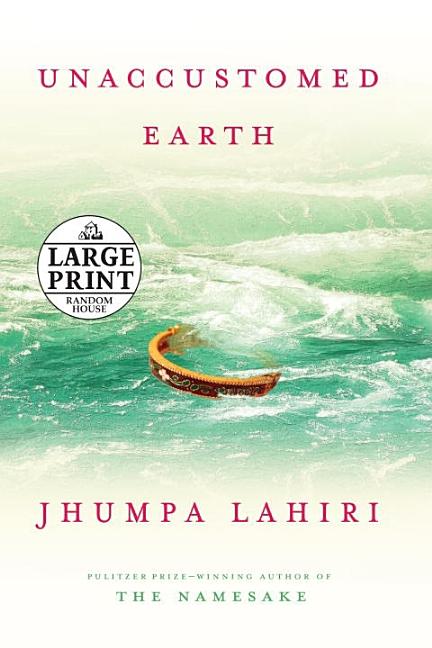 Unaccustomed Earth