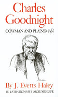 Charles Goodnight: Cowman and Plainsman (Revised)