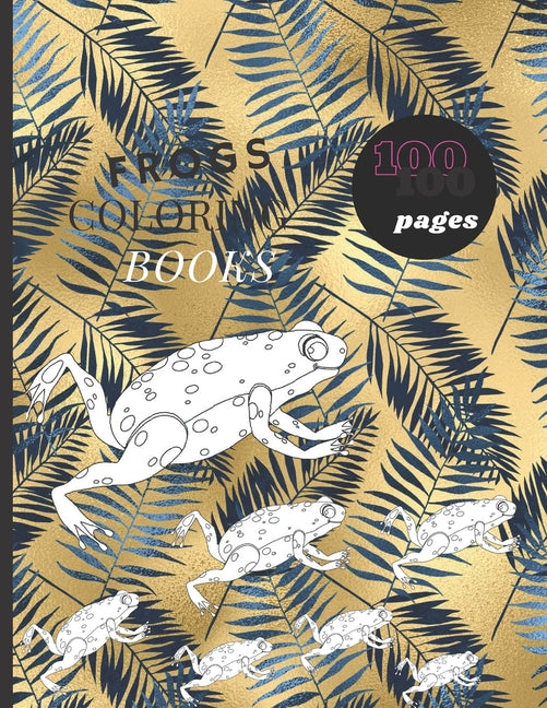 Frogs Colaring Books: This book contains a variety of detailed designs